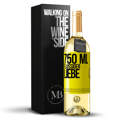 «750 ml flüssiger Liebe» WHITE Ausgabe