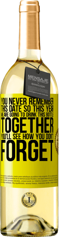29,95 € Бесплатная доставка | Белое вино Издание WHITE Вы никогда не помните эту дату, поэтому в этом году мы собираемся выпить эту бутылку вместе. Вы увидите, как вы не забудете Желтая этикетка. Настраиваемая этикетка Молодое вино Урожай 2023 Verdejo
