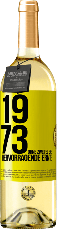 29,95 € Kostenloser Versand | Weißwein WHITE Ausgabe 1973. Ohne Zweifel eine hervorragende Ernte Gelbes Etikett. Anpassbares Etikett Junger Wein Ernte 2023 Verdejo