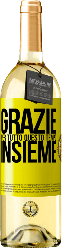 29,95 € Spedizione Gratuita | Vino bianco Edizione WHITE Grazie per tutto questo tempo insieme Etichetta Gialla. Etichetta personalizzabile Vino giovane Raccogliere 2024 Verdejo