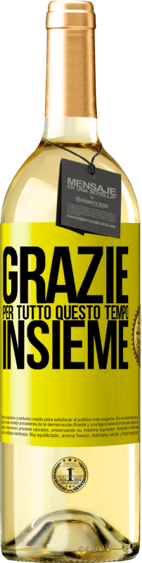 29,95 € Spedizione Gratuita | Vino bianco Edizione WHITE Grazie per tutto questo tempo insieme Etichetta Gialla. Etichetta personalizzabile Vino giovane Raccogliere 2025 Verdejo