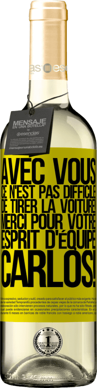 29,95 € Envoi gratuit | Vin blanc Édition WHITE Avec toi, c'est facile de montrer l'exemple! Merci pour ton esprit d'équipe, Carlos! Étiquette Jaune. Étiquette personnalisable Vin jeune Récolte 2024 Verdejo