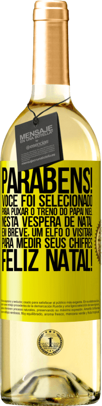 29,95 € Envio grátis | Vinho branco Edição WHITE Parabéns! Você foi selecionado para puxar o trenó do Papai Noel nesta véspera de Natal. Em breve, um elfo o visitará para Etiqueta Amarela. Etiqueta personalizável Vinho jovem Colheita 2024 Verdejo