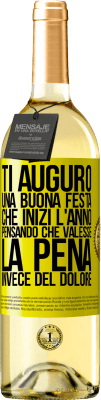 29,95 € Spedizione Gratuita | Vino bianco Edizione WHITE Ti auguro una buona festa, che inizi l'anno pensando che valesse la pena invece del dolore Etichetta Gialla. Etichetta personalizzabile Vino giovane Raccogliere 2023 Verdejo