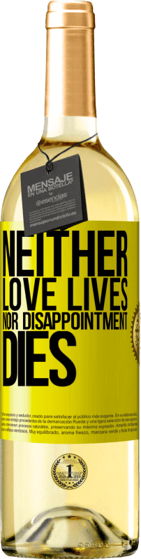 29,95 € Free Shipping | White Wine WHITE Edition Neither love lives, nor disappointment dies Yellow Label. Customizable label Young wine Harvest 2023 Verdejo