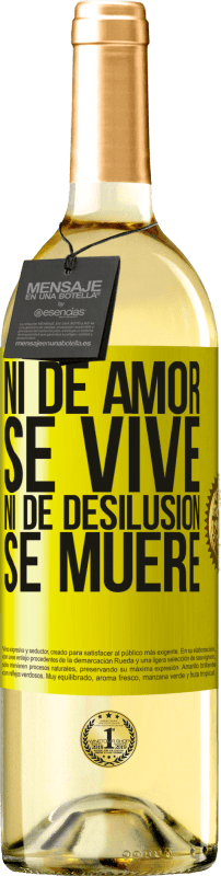 29,95 € Envío gratis | Vino Blanco Edición WHITE Ni de amor se vive, ni de desilusión se muere Etiqueta Amarilla. Etiqueta personalizable Vino joven Cosecha 2024 Verdejo
