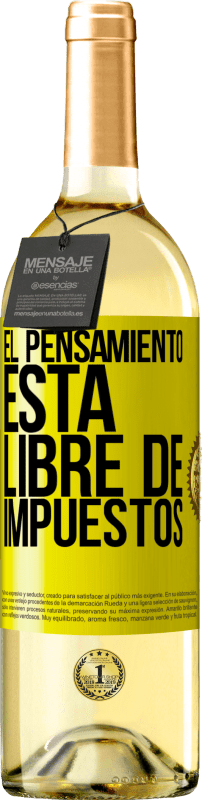 29,95 € Envío gratis | Vino Blanco Edición WHITE El pensamiento está libre de impuestos Etiqueta Amarilla. Etiqueta personalizable Vino joven Cosecha 2023 Verdejo