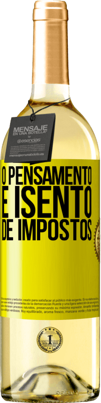 29,95 € Envio grátis | Vinho branco Edição WHITE O pensamento é isento de impostos Etiqueta Amarela. Etiqueta personalizável Vinho jovem Colheita 2025 Verdejo