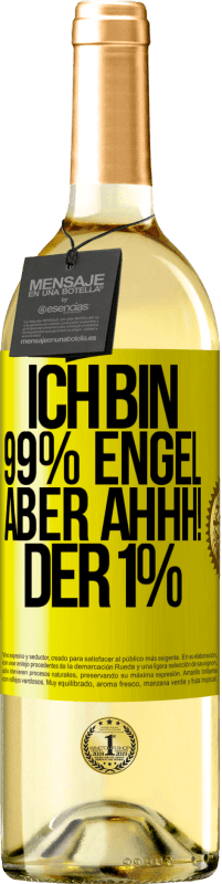 29,95 € Kostenloser Versand | Weißwein WHITE Ausgabe Ich bin 99% Engel aber ahhh! der 1% Gelbes Etikett. Anpassbares Etikett Junger Wein Ernte 2024 Verdejo