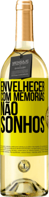 29,95 € Envio grátis | Vinho branco Edição WHITE Envelhecer com memórias, não sonhos Etiqueta Amarela. Etiqueta personalizável Vinho jovem Colheita 2024 Verdejo