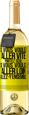 29,95 € Envoi gratuit | Vin blanc Édition WHITE Si vous voulez aller vite partez seul. Si vous voulez aller loin allez-y ensemble Étiquette Jaune. Étiquette personnalisable Vin jeune Récolte 2025 Verdejo