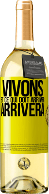 29,95 € Envoi gratuit | Vin blanc Édition WHITE Vivons Et ce qui doit arriver, arrivera Étiquette Jaune. Étiquette personnalisable Vin jeune Récolte 2024 Verdejo