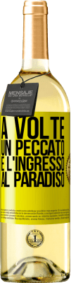 29,95 € Spedizione Gratuita | Vino bianco Edizione WHITE A volte un peccato è l'ingresso al paradiso Etichetta Gialla. Etichetta personalizzabile Vino giovane Raccogliere 2024 Verdejo