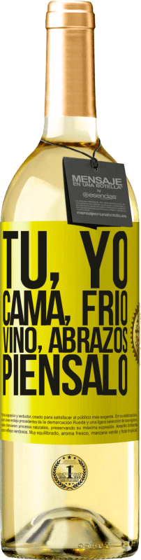 29,95 € Envío gratis | Vino Blanco Edición WHITE Tú, yo, cama, frío, vino, abrazos. Piénsalo Etiqueta Amarilla. Etiqueta personalizable Vino joven Cosecha 2024 Verdejo
