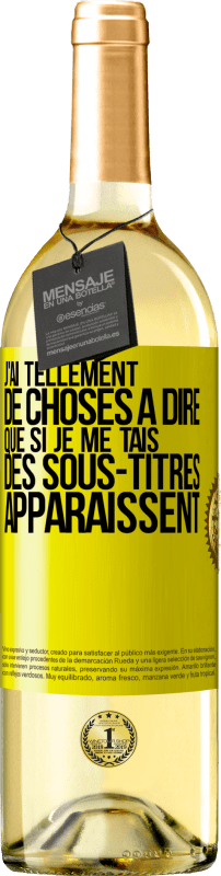 29,95 € Envoi gratuit | Vin blanc Édition WHITE J'ai tellement de choses à dire que si je me tais, des sous-titres apparaissent Étiquette Jaune. Étiquette personnalisable Vin jeune Récolte 2024 Verdejo