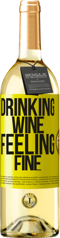 29,95 € Envío gratis | Vino Blanco Edición WHITE Drinking wine, feeling fine Etiqueta Amarilla. Etiqueta personalizable Vino joven Cosecha 2023 Verdejo
