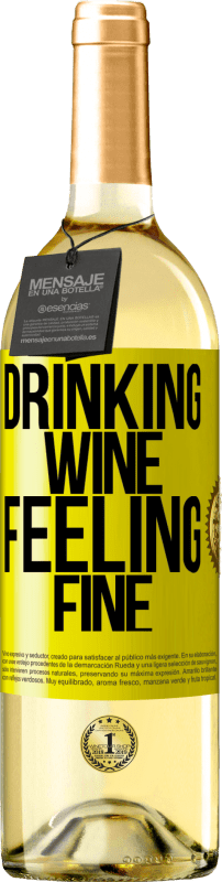 29,95 € Spedizione Gratuita | Vino bianco Edizione WHITE Drinking wine, feeling fine Etichetta Gialla. Etichetta personalizzabile Vino giovane Raccogliere 2023 Verdejo