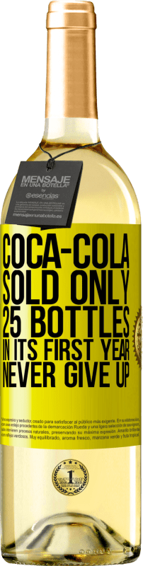 29,95 € Бесплатная доставка | Белое вино Издание WHITE Coca-Cola продала всего 25 бутылок в первый год. Никогда не сдавайся Желтая этикетка. Настраиваемая этикетка Молодое вино Урожай 2023 Verdejo