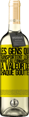 29,95 € Envoi gratuit | Vin blanc Édition WHITE Les gens qui transportent leur propre eau connaissent la valeur de chaque goutte Étiquette Jaune. Étiquette personnalisable Vin jeune Récolte 2024 Verdejo