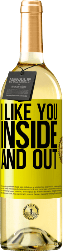 29,95 € Free Shipping | White Wine WHITE Edition I like you inside and out Yellow Label. Customizable label Young wine Harvest 2023 Verdejo