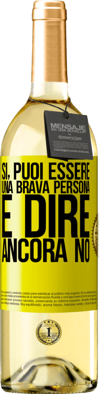 29,95 € Spedizione Gratuita | Vino bianco Edizione WHITE SÌ, puoi essere una brava persona e dire ancora NO Etichetta Gialla. Etichetta personalizzabile Vino giovane Raccogliere 2024 Verdejo