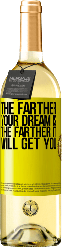 29,95 € 免费送货 | 白葡萄酒 WHITE版 你的梦想越远，它将带你越远 黄色标签. 可自定义的标签 青年酒 收成 2025 Verdejo