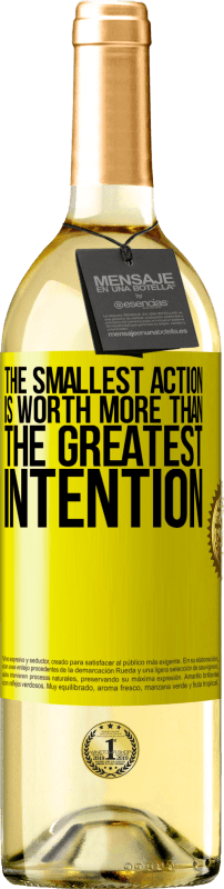 29,95 € 送料無料 | 白ワイン WHITEエディション 最小のアクションは、最大の意図よりも価値があります 黄色のラベル. カスタマイズ可能なラベル 若いワイン 収穫 2025 Verdejo