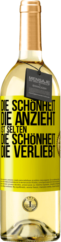 29,95 € Kostenloser Versand | Weißwein WHITE Ausgabe Die Schönheit, die anzieht, ist selten die Schönheit, die verliebt Gelbes Etikett. Anpassbares Etikett Junger Wein Ernte 2024 Verdejo