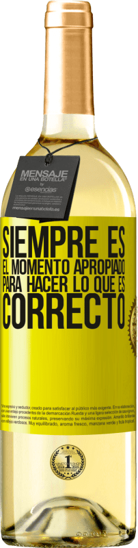 29,95 € Envío gratis | Vino Blanco Edición WHITE Siempre es el momento apropiado para hacer lo que es correcto Etiqueta Amarilla. Etiqueta personalizable Vino joven Cosecha 2025 Verdejo