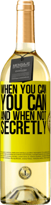 29,95 € Free Shipping | White Wine WHITE Edition When you can, you can. And when not, secretly Yellow Label. Customizable label Young wine Harvest 2025 Verdejo
