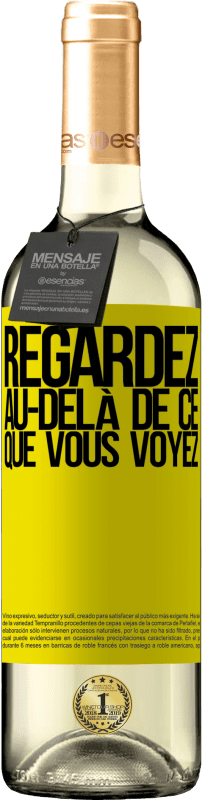 29,95 € Envoi gratuit | Vin blanc Édition WHITE Regardez au-delà de ce que vous voyez Étiquette Jaune. Étiquette personnalisable Vin jeune Récolte 2024 Verdejo