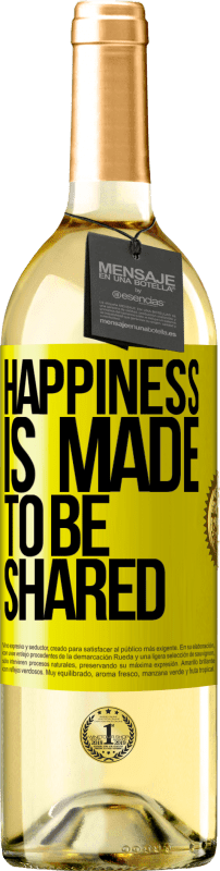 29,95 € Free Shipping | White Wine WHITE Edition Happiness is made to be shared Yellow Label. Customizable label Young wine Harvest 2023 Verdejo