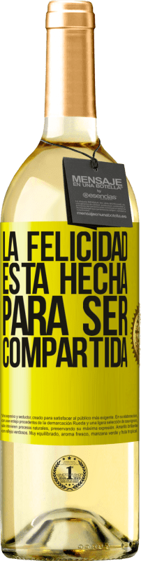 29,95 € Envío gratis | Vino Blanco Edición WHITE La felicidad está hecha para ser compartida Etiqueta Amarilla. Etiqueta personalizable Vino joven Cosecha 2023 Verdejo