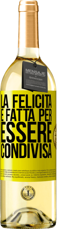 29,95 € Spedizione Gratuita | Vino bianco Edizione WHITE La felicità è fatta per essere condivisa Etichetta Gialla. Etichetta personalizzabile Vino giovane Raccogliere 2024 Verdejo