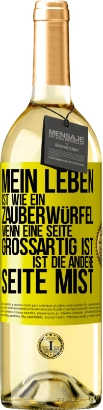 29,95 € Kostenloser Versand | Weißwein WHITE Ausgabe Mein Leben ist wie ein Zauberwürfel. Wenn eine Seite großartig ist, ist die andere Seite Mist Gelbes Etikett. Anpassbares Etikett Junger Wein Ernte 2024 Verdejo