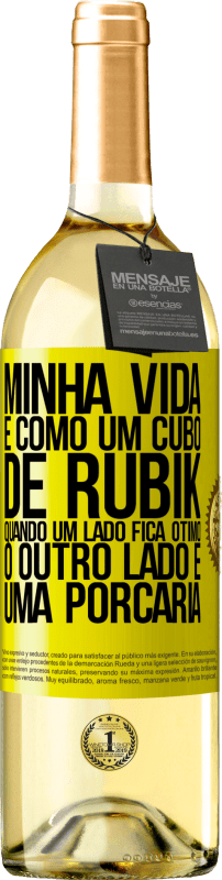 29,95 € Envio grátis | Vinho branco Edição WHITE Minha vida é como um cubo de rubik. Quando um lado fica ótimo, o outro lado é uma porcaria Etiqueta Amarela. Etiqueta personalizável Vinho jovem Colheita 2024 Verdejo