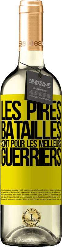 29,95 € Envoi gratuit | Vin blanc Édition WHITE Les pires batailles sont pour les meilleurs guerriers Étiquette Jaune. Étiquette personnalisable Vin jeune Récolte 2024 Verdejo