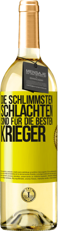 29,95 € Kostenloser Versand | Weißwein WHITE Ausgabe Die schlimmsten Schlachten sind für die besten Krieger Gelbes Etikett. Anpassbares Etikett Junger Wein Ernte 2024 Verdejo