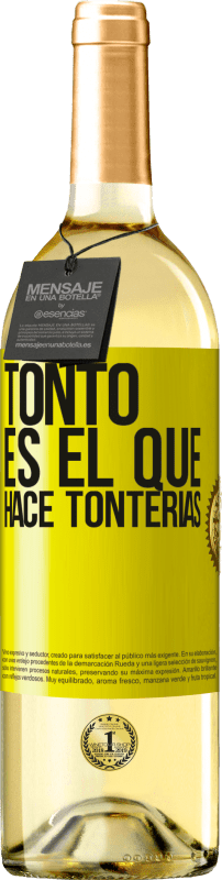 29,95 € Envío gratis | Vino Blanco Edición WHITE Tonto es el que hace tonterías Etiqueta Amarilla. Etiqueta personalizable Vino joven Cosecha 2024 Verdejo