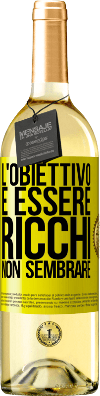 29,95 € Spedizione Gratuita | Vino bianco Edizione WHITE L'obiettivo è essere ricchi, non sembrare Etichetta Gialla. Etichetta personalizzabile Vino giovane Raccogliere 2024 Verdejo