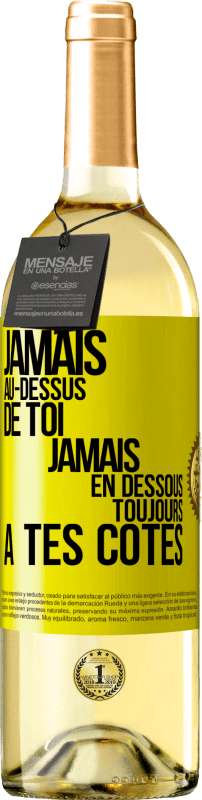 29,95 € Envoi gratuit | Vin blanc Édition WHITE Jamais au-dessus de toi, jamais en dessous. Toujours à tes côtés Étiquette Jaune. Étiquette personnalisable Vin jeune Récolte 2024 Verdejo