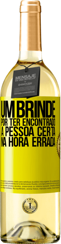 29,95 € Envio grátis | Vinho branco Edição WHITE Um brinde por ter encontrado a pessoa certa na hora errada Etiqueta Amarela. Etiqueta personalizável Vinho jovem Colheita 2024 Verdejo