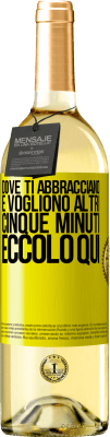 29,95 € Spedizione Gratuita | Vino bianco Edizione WHITE Dove ti abbracciano e vogliono altri cinque minuti, eccolo qui Etichetta Gialla. Etichetta personalizzabile Vino giovane Raccogliere 2023 Verdejo