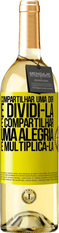 29,95 € Envio grátis | Vinho branco Edição WHITE Compartilhar uma dor é dividi-la e compartilhar uma alegria é multiplicá-la Etiqueta Amarela. Etiqueta personalizável Vinho jovem Colheita 2024 Verdejo