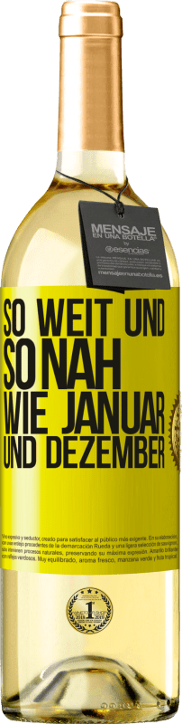 29,95 € Kostenloser Versand | Weißwein WHITE Ausgabe So weit und so nah wie Januar und Dezember Gelbes Etikett. Anpassbares Etikett Junger Wein Ernte 2024 Verdejo