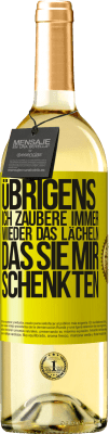 29,95 € Kostenloser Versand | Weißwein WHITE Ausgabe Übrigens, ich zaubere immer wieder das Lächeln, das Sie mir schenkten Gelbes Etikett. Anpassbares Etikett Junger Wein Ernte 2023 Verdejo