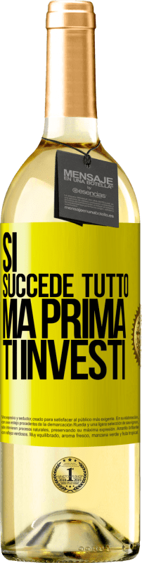 29,95 € Spedizione Gratuita | Vino bianco Edizione WHITE Sì, succede tutto. Ma prima ti investi Etichetta Gialla. Etichetta personalizzabile Vino giovane Raccogliere 2024 Verdejo