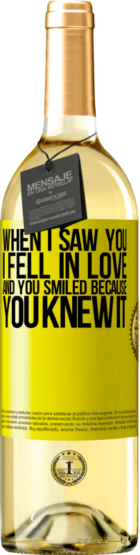 29,95 € Free Shipping | White Wine WHITE Edition When I saw you I fell in love, and you smiled because you knew it Yellow Label. Customizable label Young wine Harvest 2023 Verdejo