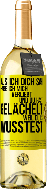 29,95 € Kostenloser Versand | Weißwein WHITE Ausgabe Als ich dich sah, habe ich mich verliebt und du hast gelächelt, weil du es wusstest Gelbes Etikett. Anpassbares Etikett Junger Wein Ernte 2024 Verdejo