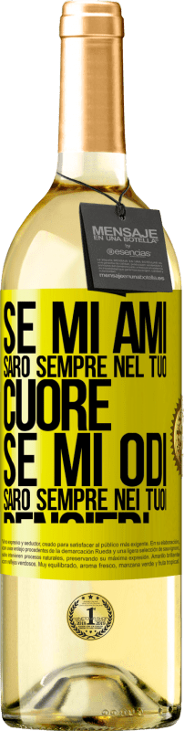 29,95 € Spedizione Gratuita | Vino bianco Edizione WHITE Se mi ami, sarò sempre nel tuo cuore. Se mi odi, sarò sempre nei tuoi pensieri Etichetta Gialla. Etichetta personalizzabile Vino giovane Raccogliere 2025 Verdejo